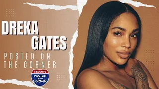 Dreka Gates | POTC Exclusive