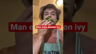 I ATE POISON IVY (do not watch)