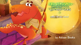 🦖 Kids Book Read Aloud: The Dinosaur Who Discovered Hamburgers 2 by Adisan Books