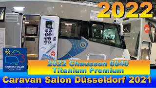 2022 Chausson 6040 Titanium Premium  Walkaround Caravan Salon Düsseldorf 2021