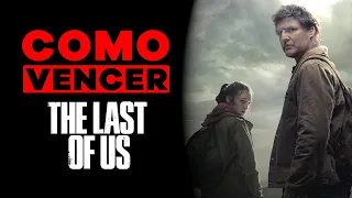 COMO VENCER: THE LAST OF US