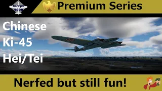 War Thunder: Premium Series. Chinese Ki-45 Hei/Tei. Fun plane even with nerfed guns!