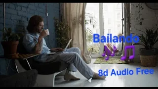 "Bailando - Sean Paul & Enrique Iglesias (8d Audio)