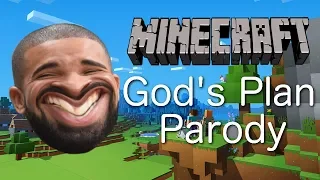 Drake - Gods Plan (MINECRAFT PARODY)