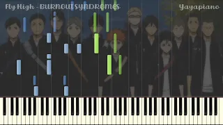 BURNOUT SYNDROMES - Fly High (Haikyuu S3 Opening Piano Tutorial + Sheet Music)