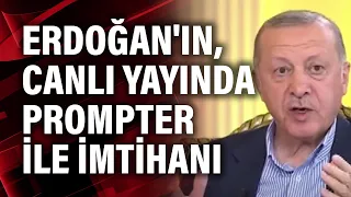 Erdoğan'ın, canlı yayında prompter ile imtihanı