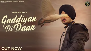 Gaddiyan Di Daar - Deep Bajwa | Latest Punjabi Song 2023 | PRITHVI MISSILE | Punjabi song 2023