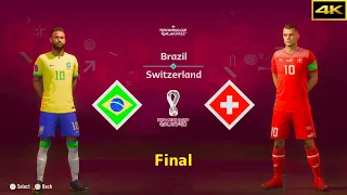 FIFA 23 | BRAZIL vs. SWITZERLAND | NEYMAR vs. XHAKA | FIFA WORLD CUP FINAL | [4K]