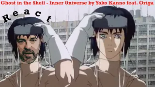 Ghost in the Shell "Inner Universe" Yoko Kanno feat. Origa (reaction episode 627)