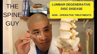 Lumbar Degenerative Disc Disease: Part 2: Non surgical treatments