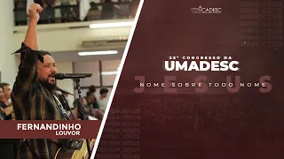 25º Congresso da UMADESC - Fernandinho l Dono do Mundo