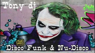 DISCO FUNK & NU DISCO  by Tony dj 🎵