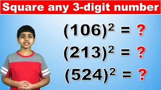 Learn to Square any 3 digit number I Math Tricks and Tips