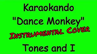 Instrumental Cover -  Dance Monkey - Tones and I (Lyrics)