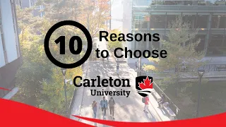 Top 10 Reasons to Study at Carleton University