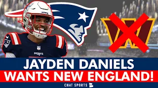 Jayden Daniels PREFERS The Patriots Over The Commanders! Patriots Draft Rumors