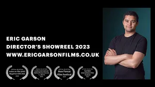 Eric Garson - Director Showreel 2023