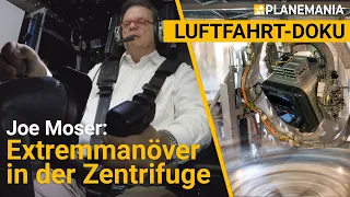 Anti-Absturz-Training: Joe Moser im Zentrifugal-Flugsimulator "Desdemona"