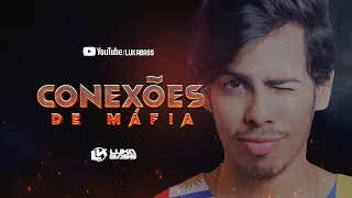 Conexões de Máfia - Versão @LukaBass