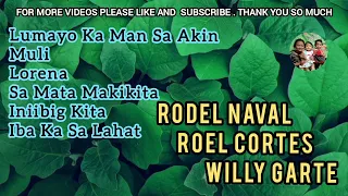 RODEL NAVAL•ROEL CORTES• WILLY GARTE/ALL TIME FAVORITE OPM LOVE SONG LUMANG KANTA KAY SARAP SA TINGA