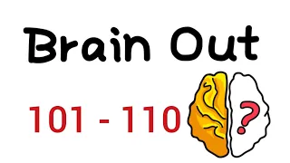 Brain Out level 101 102 103 104 105 106 107 108 109 110 Walkthrough