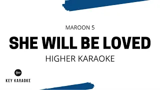 She Will Be Loved (Higher Key) Karaoke/Instrumental Maroon 5 Adam Levine