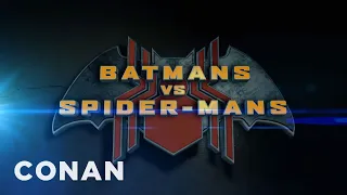 Coming Soon: Batmans Vs. Spider-Mans | CONAN on TBS