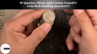 W Quarter, Silver, and Variety Found!!! Coin Roll Hunting Quarters!!!