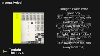 The 1975   Tonight I Wish I Was Your Boy Lyrics video