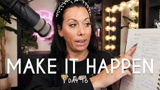 The Daily Grind DAY 16 | Making it ALL happen