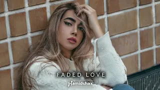 Hamidshax - Faded Love (Original Mix)