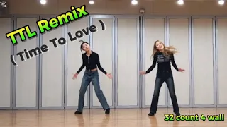 [라인댄스]TTL Remix ( Time To Love ) Line Dance / 타임 투 러브 라인댄스