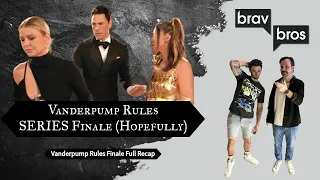 Vanderpump Rules SERIES Finale... Hopefully (Vanderpump Rules Finale Full Recap)