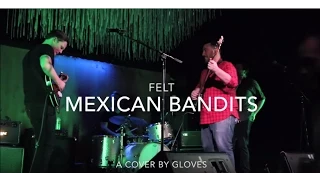 Gloves Cover "Mexican Bandits" by Felt