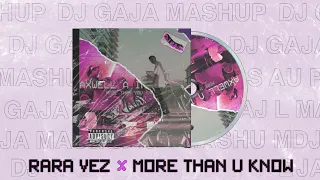 Rara Vez x More Than You Know (GAJA Remix)