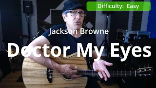 Doctor My Eyes acoustic cover and tutorial