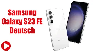 Endlich wieder für Fans: Samsung Galaxy S23 FE Deutsch