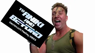 [CM] Gachimuchi Medley 2023 - To Aniki And Beyond