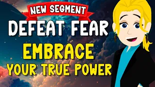 Defeat Fear: Embrace Your True Power [New Segment] ☀️ Abraham Hicks Animated 2024