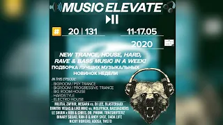 Music Elevate №20 (131) 11-17.05.2020 (Bigroom & Psy & Progressive Trance, Big Room, Hardstyle, Elec