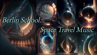 Berlin School...  Space Travel Music HD