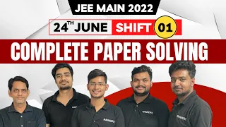JEE Main 2022 | Paper Solution - 24th June - Shift 1 |  Questions ,Solutions & Paper Analysis