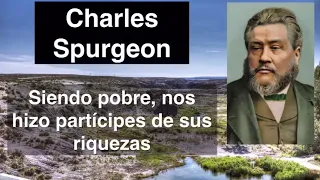 2 Corintios 8,9. Devocional de hoy. Charles Spurgeon en español.