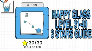 Happy Glass Level 31-40 | 3 Stars Guide