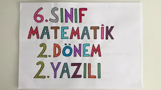 6. Sınıf MATEMATİK 2. Dönem 2. Yazılı