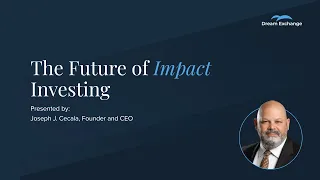 The Future of Impact Investing Webinar