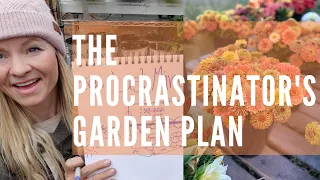 Forgot to start your garden? The procrastinator's garden plan!