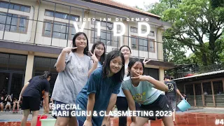 VIDD "VIDEO IAN DI DEMPO" SPECIAL HARI GURU & CLASSMEET 2023 #4