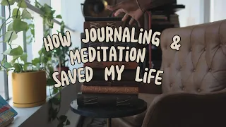 How Journaling & Meditation can CHANGE YOUR LIFE !!