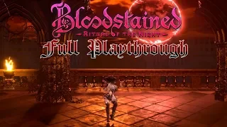 Bloodstained: Ritual of the Night - Full Game Playthrough (Miriam) (No Commentary)
